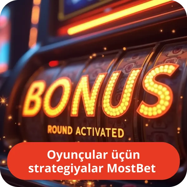 Oyunçular üçün strategiyalar MostBet