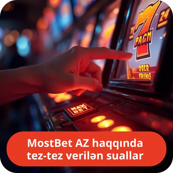 MostBet AZ haqqında tez-tez verilən suallar